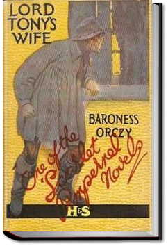 Lord Tony's Wife | Baroness Emmuska Orczy
